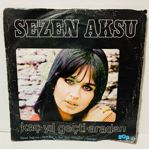 sezen aksu - kaç yıl geçti aradan - allaha ısmarladık  45 lik plak 