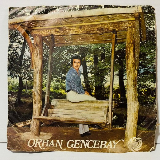 orhan gencebay - yaşamak bu değil - beni böyle sev 45 lik plak