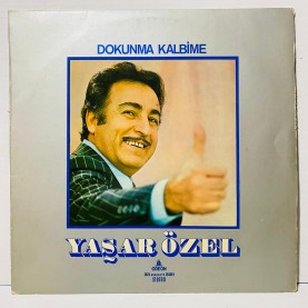 YAŞAR ÖZEL - Dokunma Kalbime LP