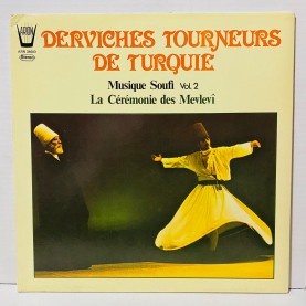 Nureddin Cerrahï Türbesi Ve Mesçidi Koruma Dernèği ‎– Derviches Tourneurs De Turquie - Musique Soufi Vol. 2 - La Cérémonie Des Mevlevî lp