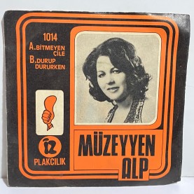 müzeyyen alp - bitmeyen çile - durup dururken 45 lik plak  