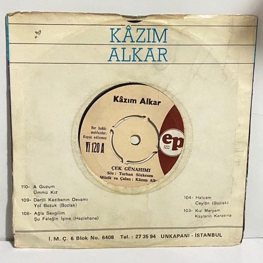 kazım alkar - gel gör beni aşk neyledi - çek günahımı i 45 lik plak 